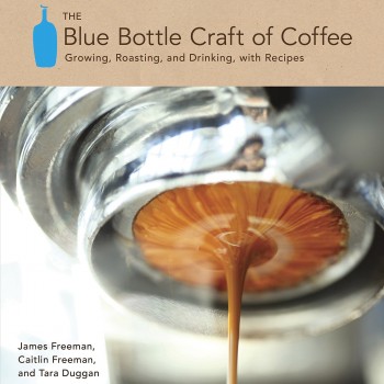 The Blue bottle craft of coffee 